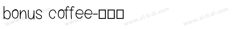 bonus coffee字体转换
